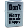Зажигалка Zippo Don't Worry, Brushed Chrome, серебристая 200 Dontworry
